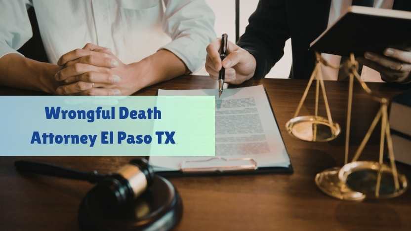 Wrongful Death Attorney El Paso TX